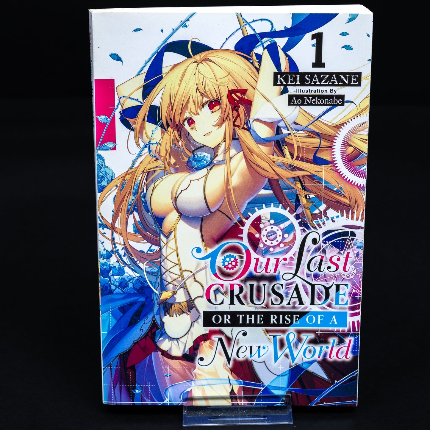 Our Last Crusade or the Rise of a New World - Kei Sazane - Band 1 - Englisch