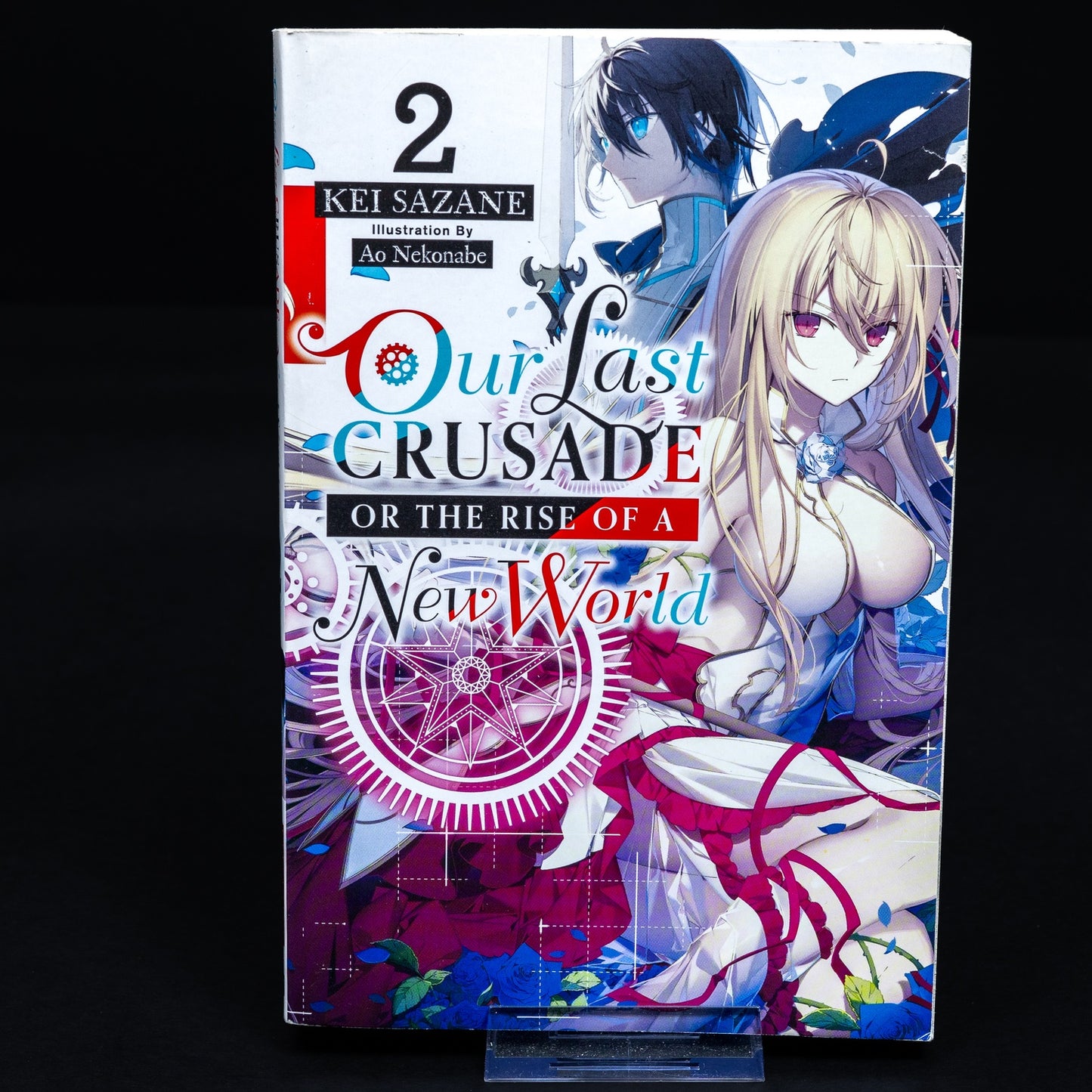 Our Last Crusade or the Rise of a New World - Kei Sazane - Band 2 - Englisch