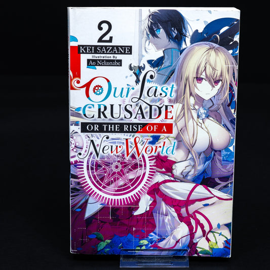 Our Last Crusade or the Rise of a New World - Kei Sazane - Band 2 - Englisch
