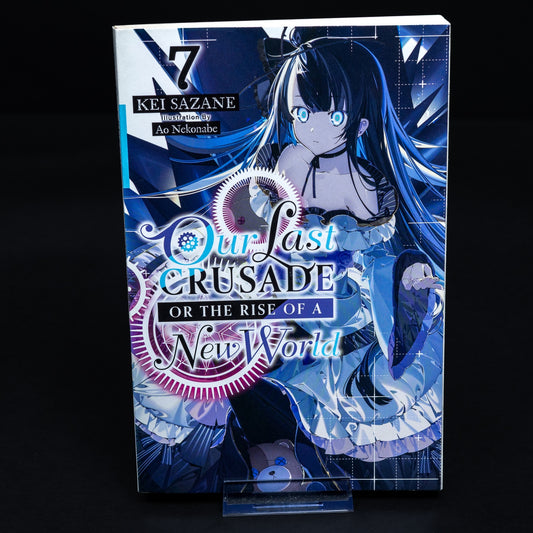 Our Last Crusade or the Rise of a New World - Kei Sazane - Band 7 - Englisch