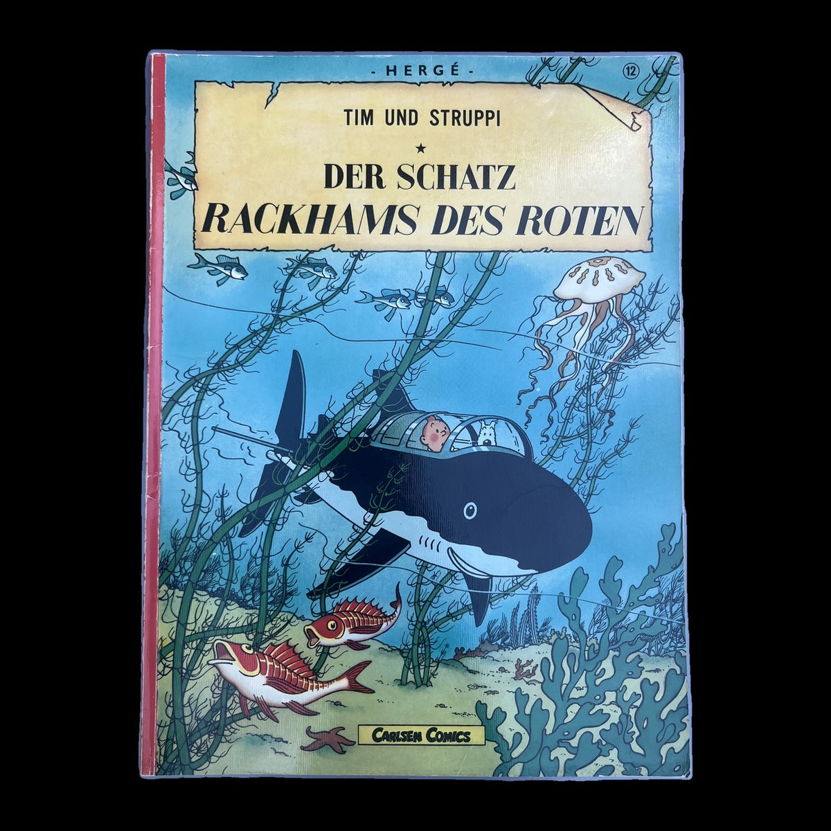 Tim und Struppi - Band 12 - Der Schatz Rackhams des Roten - Hergé - Deutsch