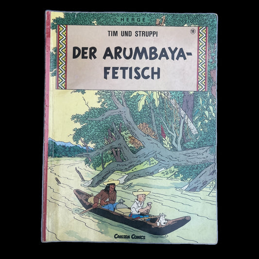 Tim und Struppi - Der Arumbaya-Fetisch - Band 18 - Hergé - Carlsen - Deutsch